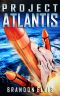 [Ascendant Chronicles 01] • Project Atlantis